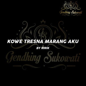 Listen to Kowe Tresna Marang Aku song with lyrics from Gendhing Sukowati