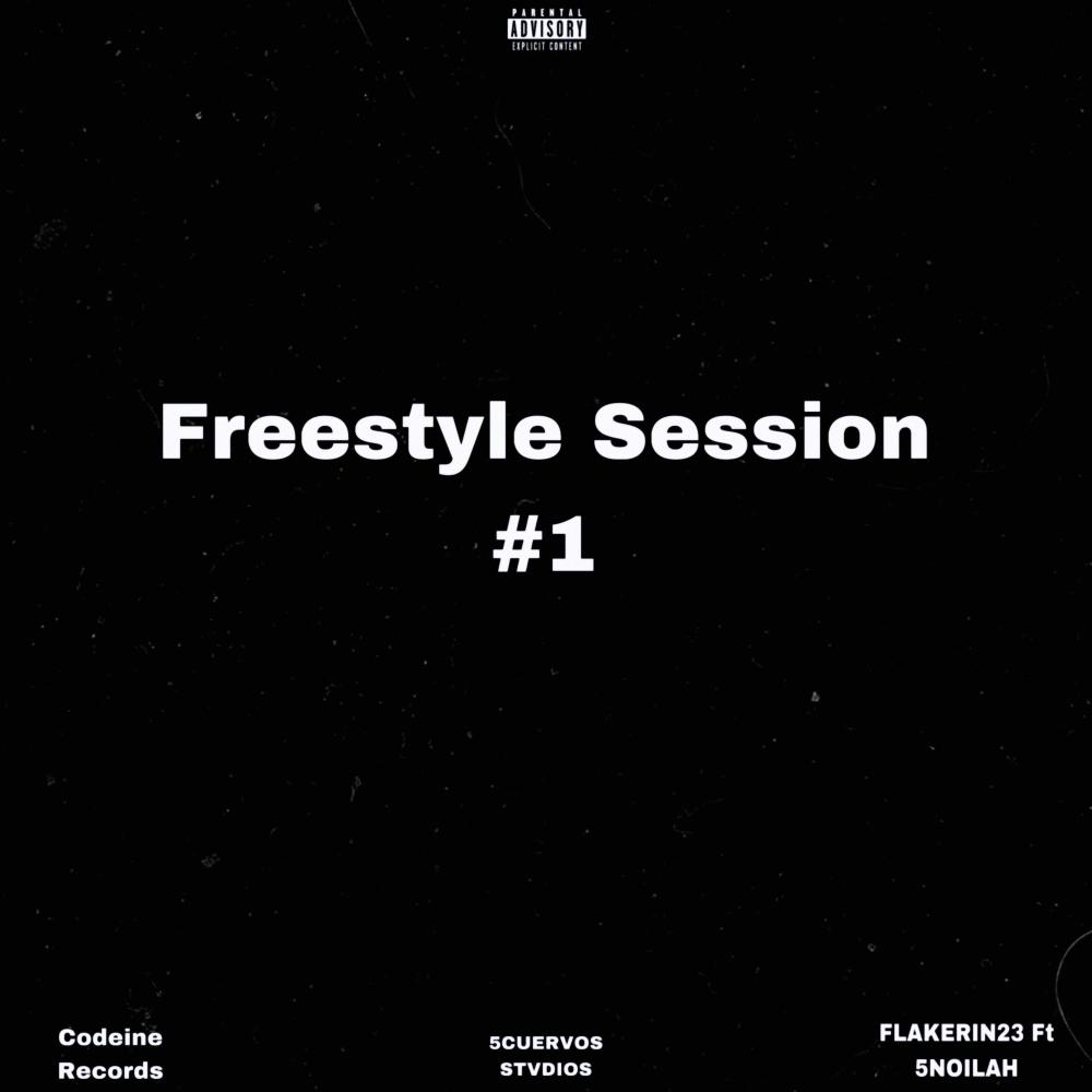 Flakerin23 Freestyle Session #1 (Explicit)