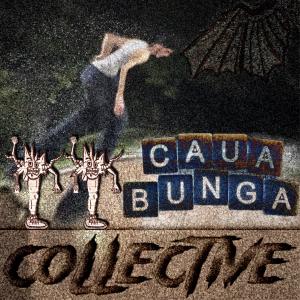 Bunga的專輯Cauabunga Collective (Explicit)