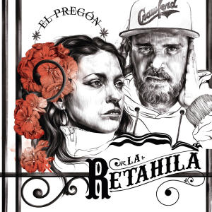 La Retahila的專輯El Pregón (Explicit)