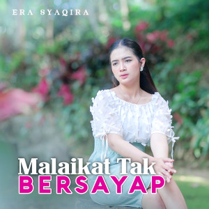 Era Syaqira的专辑Malaikat Tak Bersayap