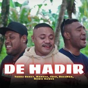 Listen to De Hadir song with lyrics from Tonny Okhet