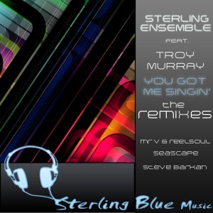 Sterling Ensemble的專輯You Got Me Singin' (The Remixes)