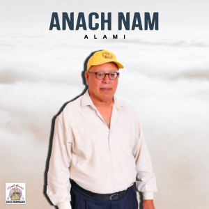 Album Anach Nam from Alami