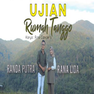 收聽randa putra的Ujian Rumah Tanggo歌詞歌曲