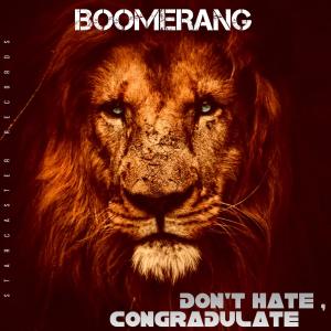 Boomerang的專輯Don't Hate,Gradulate