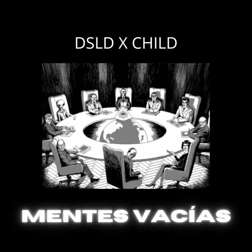 Mentes Vacías (feat. Dsld & Child 282) (Explicit)