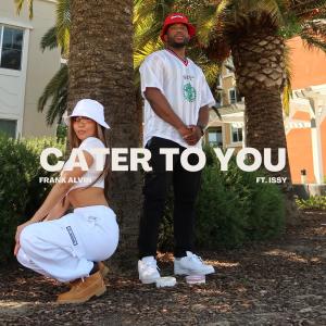 Issy的專輯Cater to You (feat. Issy) [Explicit]