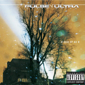 Pulse Ultra的專輯Headspace (EXPLICIT)