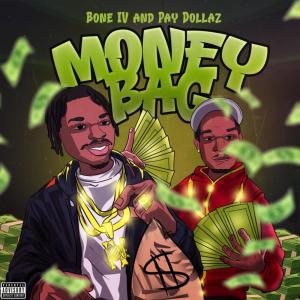 ดาวน์โหลดและฟังเพลง Money Bag (Explicit) พร้อมเนื้อเพลงจาก Bone IV