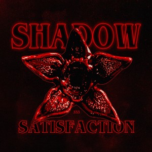 ดาวน์โหลดและฟังเพลง SATISFACTION (Explicit) พร้อมเนื้อเพลงจาก Shadow