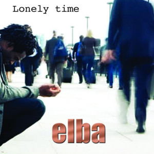 Dengarkan lagu Lonely Time nyanyian Elba dengan lirik