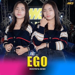 收听Rosynta Dewi的Ego歌词歌曲