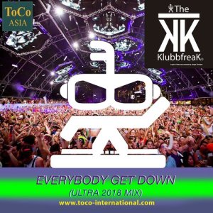 Listen to Everybody Get Down (Ultra 2018 Mix) song with lyrics from The Klubbfreak