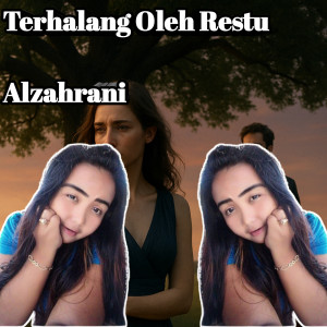 Listen to Terhalang Oleh Restu song with lyrics from Alzahrani