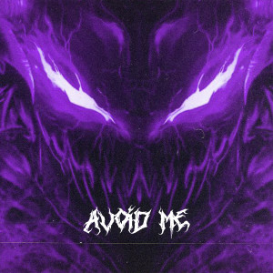 Listen to AVOID ME song with lyrics from Txking