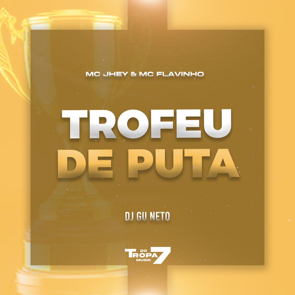 Trofeu de Puta (Explicit)