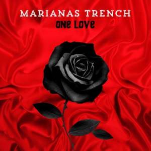 Listen to One Love song with lyrics from Marianas Trench