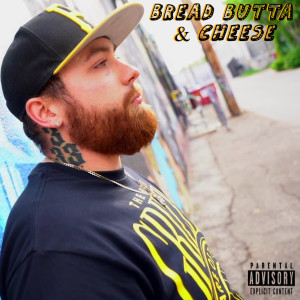 Lil Maestro的专辑Bread, Butta & Cheese (Explicit)