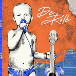ดาวน์โหลดและฟังเพลง De Rolé พร้อมเนื้อเพลงจาก Lipe