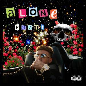 ดาวน์โหลดและฟังเพลง Alone พร้อมเนื้อเพลงจาก Prznt