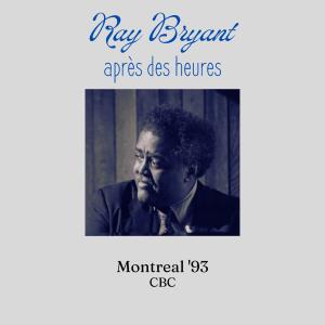 Ray Bryant的专辑Apres des heures (Live Montreal '93)