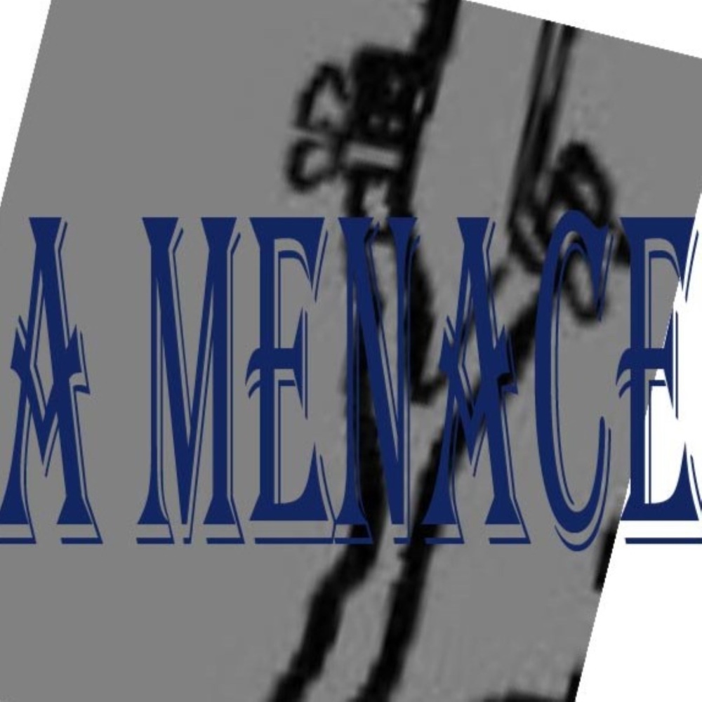 A Menace (Explicit)