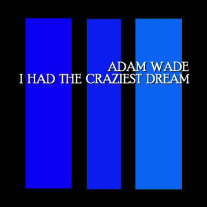 ดาวน์โหลดและฟังเพลง Tell Her for Me พร้อมเนื้อเพลงจาก Adam Wade