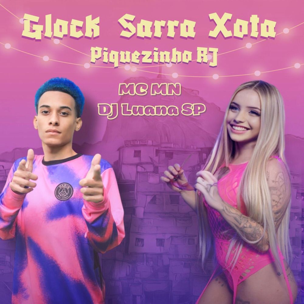Glock Sarra Xota - Piquezinho Rj (Explicit)