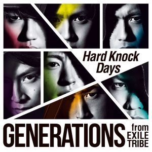 GENERATIONS from EXILE TRIBE的專輯Hard Knock Days