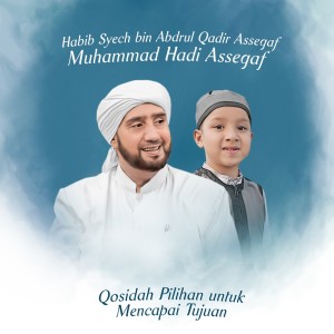 ดาวน์โหลดและฟังเพลง Full Qosidah Live Version พร้อมเนื้อเพลงจาก Habib Syech Bin Abdul Qodir Assegaf