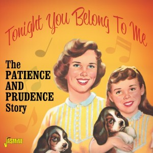 Patience & Prudence的专辑Tonight You Belong to Me: The Patience & Prudence Story