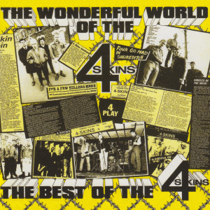 The 4 Skins的專輯The Wonderful World Of The 4 Skins (The Best Of The 4 Skins) (Explicit)