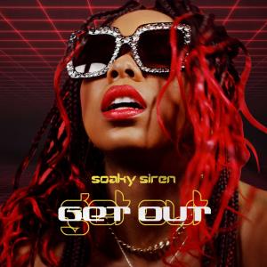 Soaky Siren的專輯Get Out