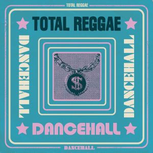 Album Total Reggae: Dancehall from Various Artists