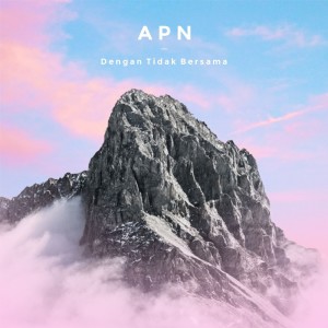 Listen to Dengan Tidak Bersama song with lyrics from Angga PN