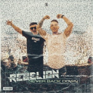 Album Never Back Down oleh Rebelión