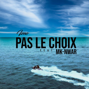 收聽Izno的Pas Le Choix (Explicit)歌詞歌曲