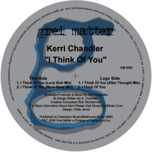 ดาวน์โหลดและฟังเพลง I Think Of You(Love Sick Mix) พร้อมเนื้อเพลงจาก Kerri Chandler