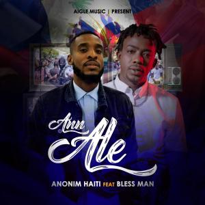 Anonim Haiti的專輯Ann Ale feat Bless Man (Explicit)
