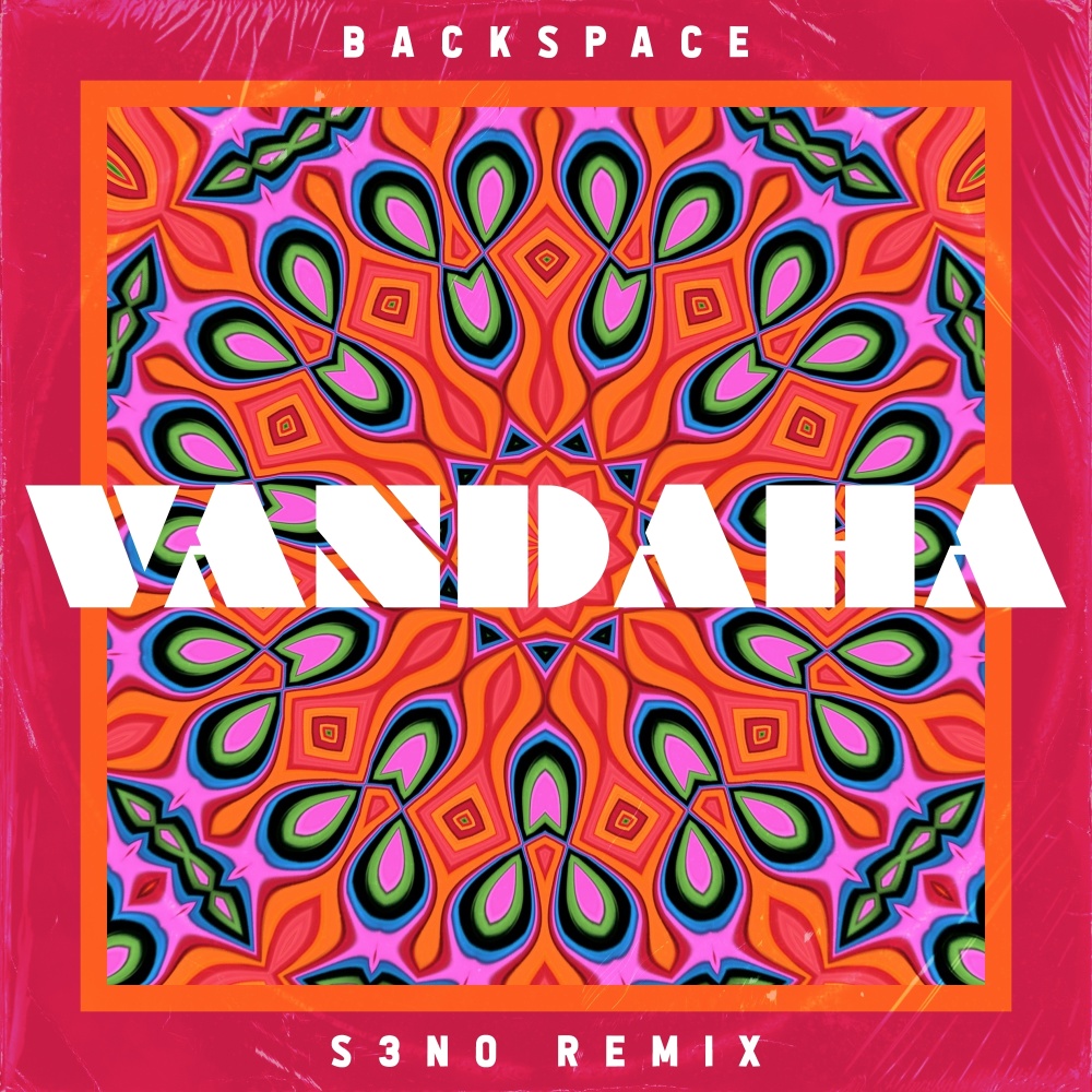 Vandaha (S3N0 Remix)
