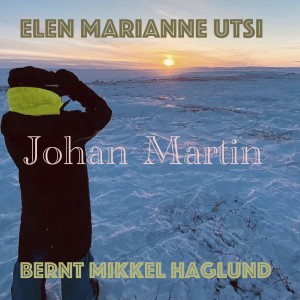 Bernt Mikkel Haglund的專輯Johan Martin