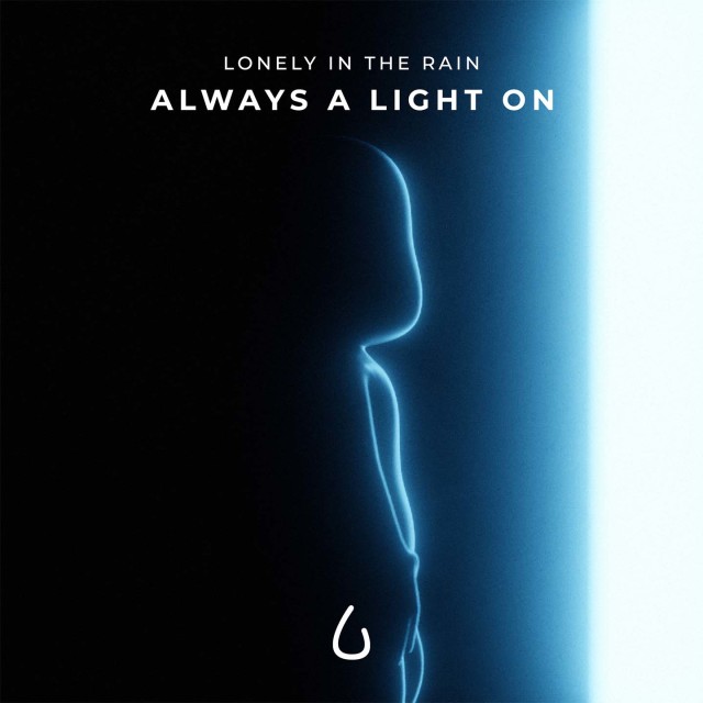 Always a Light On dari Lonely in the Rain