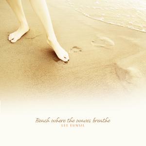 Album Beach Where The Waves Breathe oleh Lee Eunsil