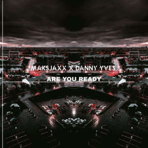 Listen to Are You Ready song with lyrics from Maksjaxx