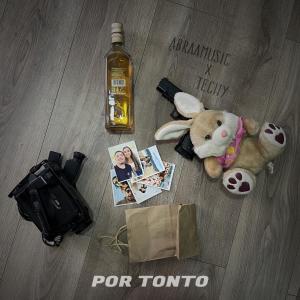 ดาวน์โหลดและฟังเพลง Por Tonto พร้อมเนื้อเพลงจาก Abraamusic