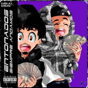 Raper JH的專輯Entonados Siempre Andamos (Explicit)