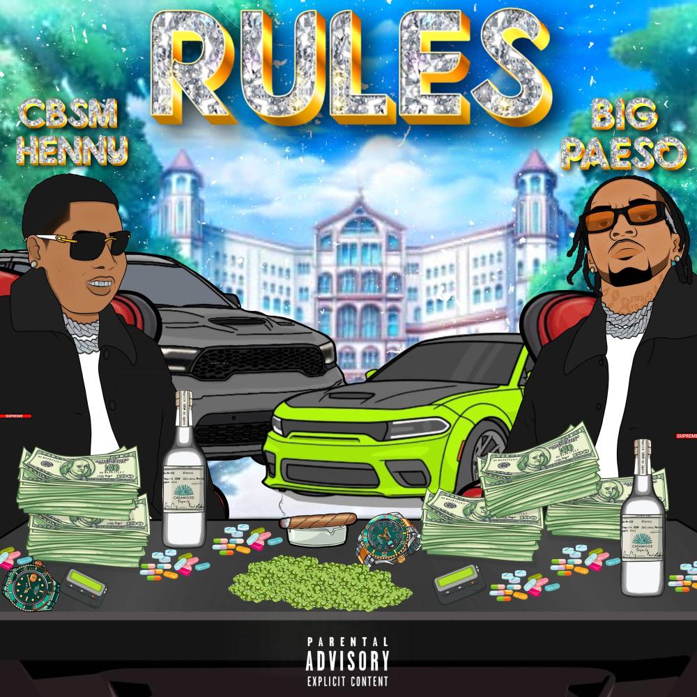 Rules (feat. Cbsm henny) (Explicit)