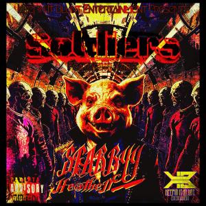 Stabbyy Tha Heathen的專輯Soldiers (ready for tha BS) (feat. Xzibit & Bladestylez) [Explicit]