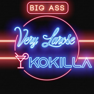 ดาวน์โหลดและฟังเพลง Big ass พร้อมเนื้อเพลงจาก Kokilla